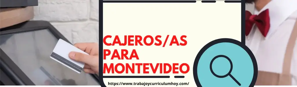 CAJEROS PARA MONTEVIDEO - TRABAJO EN URUGUAY